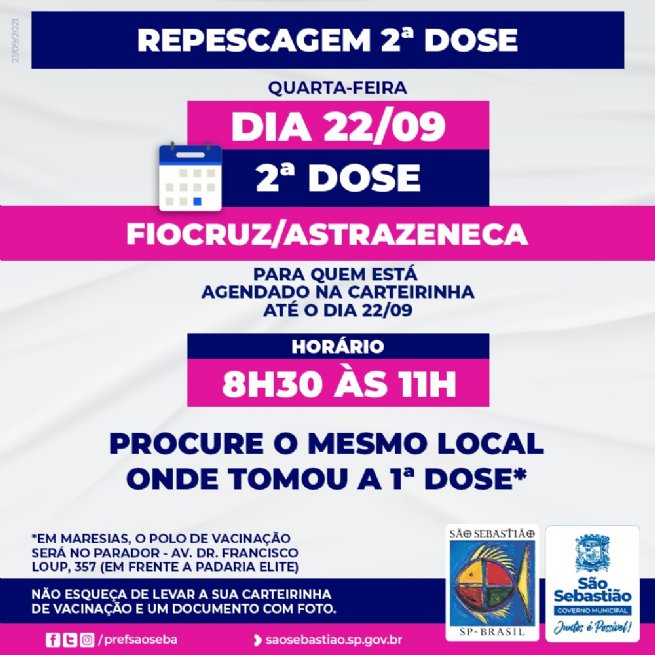 Nesta quarta-feira (22) haverá repescagem de segunda dose para vacinados com Astrazeneca e agendados até 22 de setembro