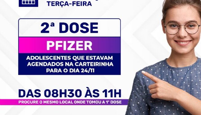 Adolescentes com segunda dose agendada para 24/11 terão vacinação antecipada para esta terça-feira (26)