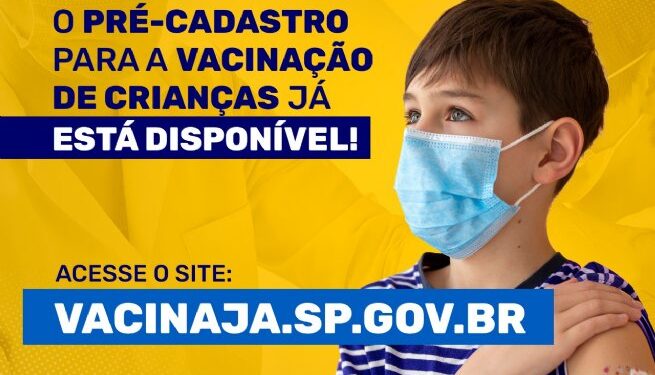 Prefeitura solicita a pais e responsáveis de crianças entre 5 e 11 anos que realizem o pré-cadastro no site Vacina Já
