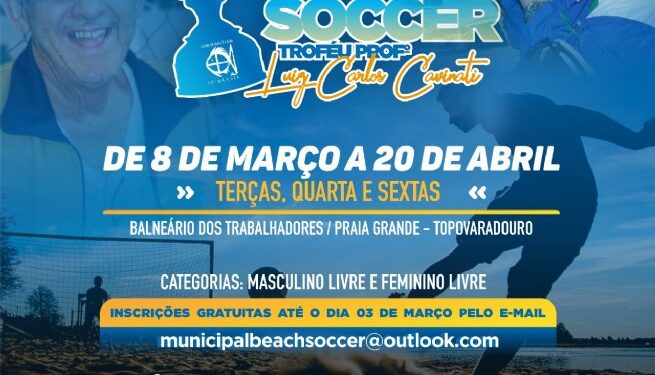 Prefeitura abre inscrições para o Campeonato Municipal de Beach Soccer – Troféu Prof. Luiz Carlos Cavinati