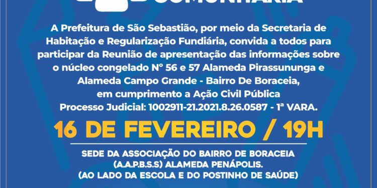 Prefeitura de São Sebastião convida a comunidade para reunião técnica sobre núcleos urbanos informais de Boraceia