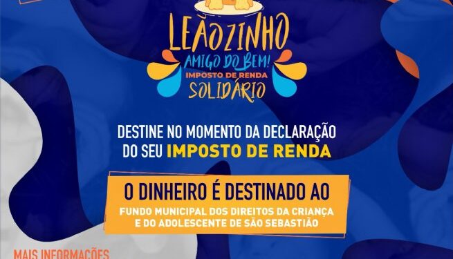 Contribuinte pode destinar parte do Imposto de Renda ao Fundo Municipal dos Direitos da Criança e do Adolescente