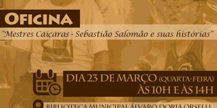 Prefeitura realiza Oficina “Mestres Caiçaras – Sebastião Salomão e suas histórias” nesta quarta-feira
