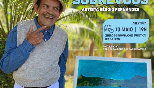 Prefeitura de São Sebastião realiza exposição “Sobrevoos”, do artista local Sérgio Fernandes