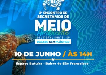 São Sebastião sedia 3.º Encontro de Secretários Municipais do Meio Ambiente do Litoral Norte nesta sexta-feira (10)