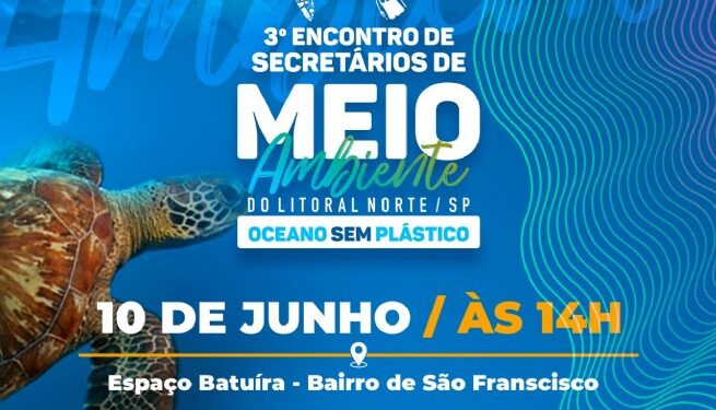 São Sebastião sedia 3.º Encontro de Secretários Municipais do Meio Ambiente do Litoral Norte nesta sexta-feira (10)