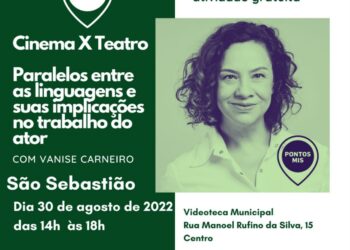 Prefeitura de São Sebastião e Pontos MIS realizam oficina “Cinema x Teatro – Paralelos entre as linguagens e suas implicações no trabalho do ator”   