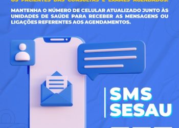 Prefeitura implementa sistema de mensagens de texto para lembrar pacientes das consultas e exames agendados