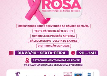 Outubro Rosa: ação sobre o mês da mulher oferece testes rápidos, orientações e dia da beleza