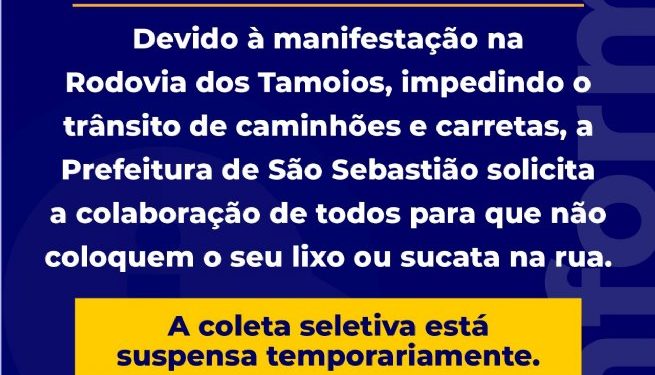 Prefeitura pede colaboração da população à interrupção do transbordo do lixo devido a manifestação na Rodovia dos Tamoios