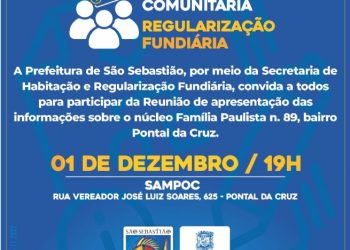 Prefeitura de São Sebastião realizará reunião comunitária para divulgar finalização de processo de Regularização Fundiária no Pontal da Cruz