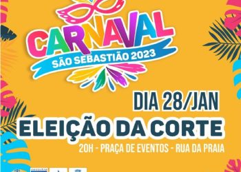 Eleição da Corte do Carnaval de São Sebastião 2023 acontecerá neste sábado (28) na Rua da Praia