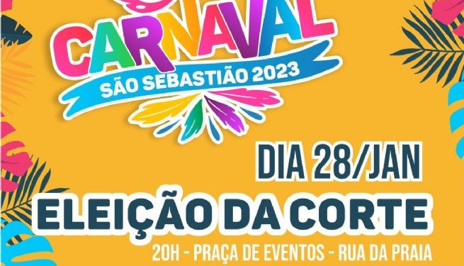 Eleição da Corte do Carnaval de São Sebastião 2023 acontecerá neste sábado (28) na Rua da Praia