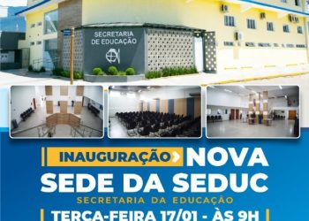 Prefeitura entrega novo prédio da Secretaria da Educação nesta terça-feira (17)