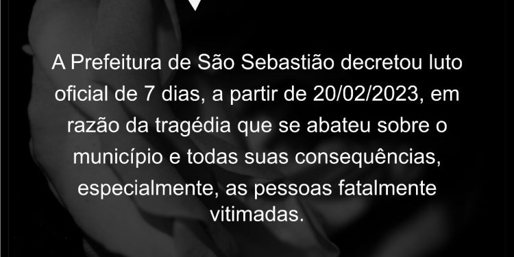 São Sebastião decreta luto oficial de sete dias, por conta da tragédia causada pelas chuvas