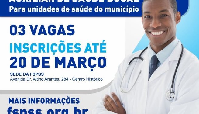 Prefeitura abre processo seletivo para preenchimento de vagas de auxiliar de saúde bucal