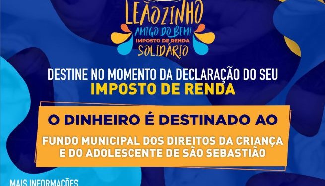 Contribuinte de São Sebastião pode destinar parte do imposto de renda ao FUMCAD