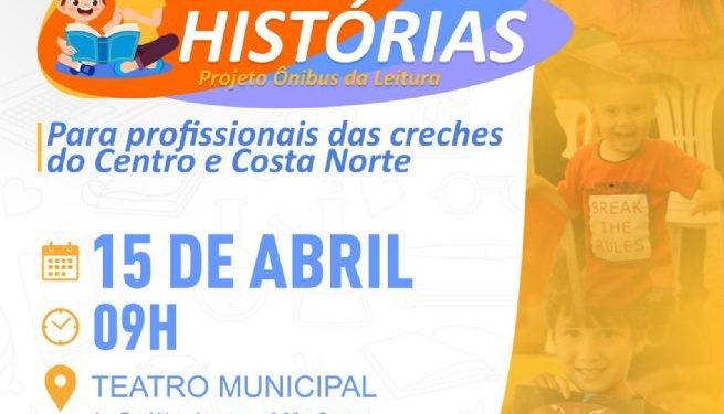 Profissionais de Creches municipais participam de formação sobre contação de histórias no sábado