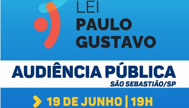 São Sebastião realiza Audiência Pública virtual para aplicação da Lei Paulo Gustavo no município