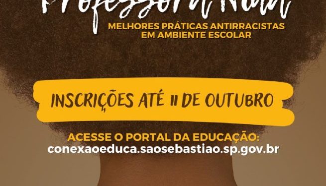 São Sebastião abre inscrições para ao 2º Prêmio ‘Professora Nina’ de Melhores Práticas Antirracistas em Ambiente Escolar