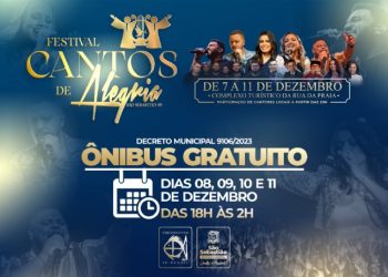 Festival Cantos da Alegria tem transporte gratuito para população à noite até segunda-feira