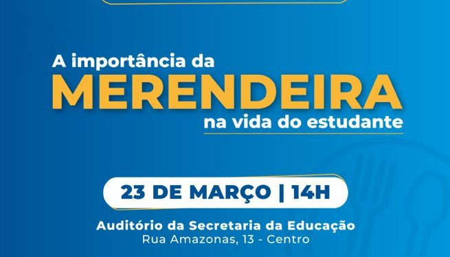 Merendeiras da rede municipal passam por capacitação neste sábado