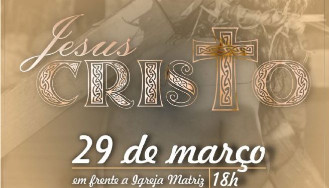 Encenação da Crucificação de Jesus Cristo ocorre na Sexta-Feira da Paixão