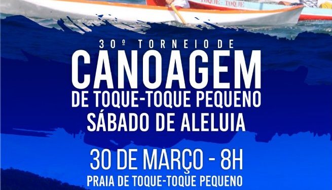 30ª edição do Torneio de Canoagem Sábado de Aleluia resgata tradição caiçara em Toque-Toque Pequeno