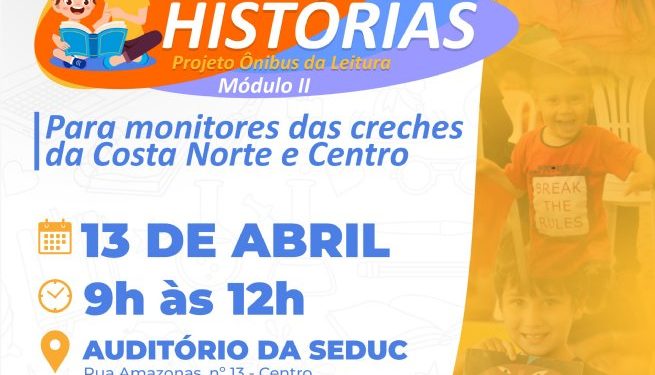 Secretaria da Educação promove formação de ‘Contadores de Histórias’ para profissionais de creches municipais