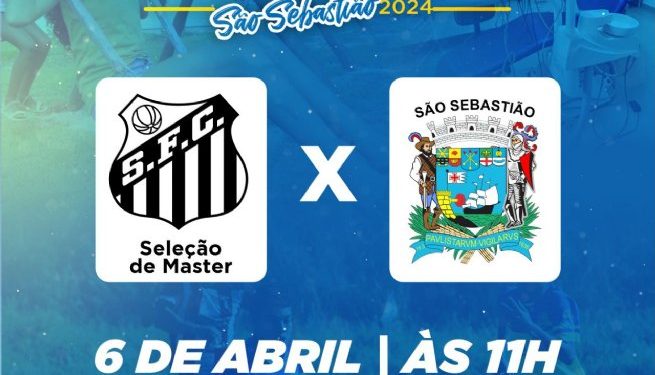 Seleções Másters de São Sebastião e Santos se enfrentam no próximo sábado