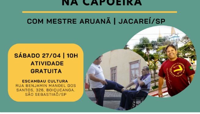 Oficina gratuita em Boiçucanga recebe Mestre Aruanã para promover acessibilidade na capoeira