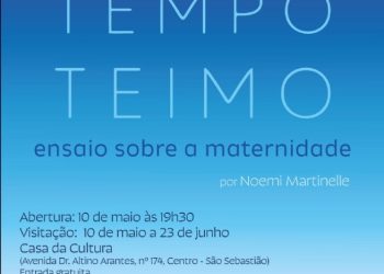 Casa de Cultura de São Sebastião recebe a exposição ‘Tempo Teimo’