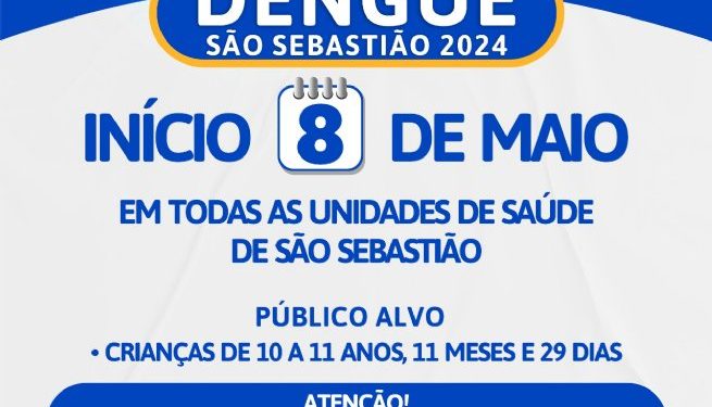 Prefeitura de São Sebastião vacina crianças de 10 a 11 anos contra a dengue a partir desta quarta-feira