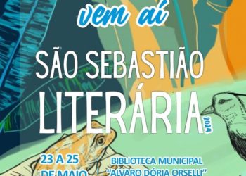 São Sebastião Literária celebra a cultura, a literatura e a arte no município de 23 a 25 de maio