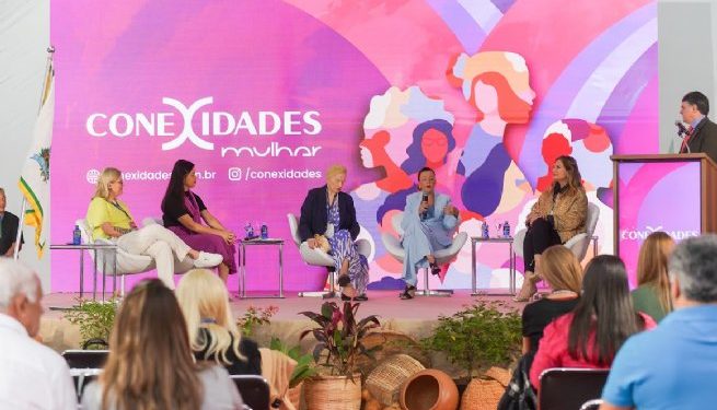 Conexidades Mulher enfoca importância do empoderamento e da união feminina na política e na sociedade