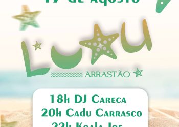 Vem aí mais uma edição do Luau Arrastão