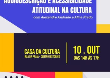 Fundass realiza curso sobre Audiodescrição e Acessibilidade Atitudinal na Cultura