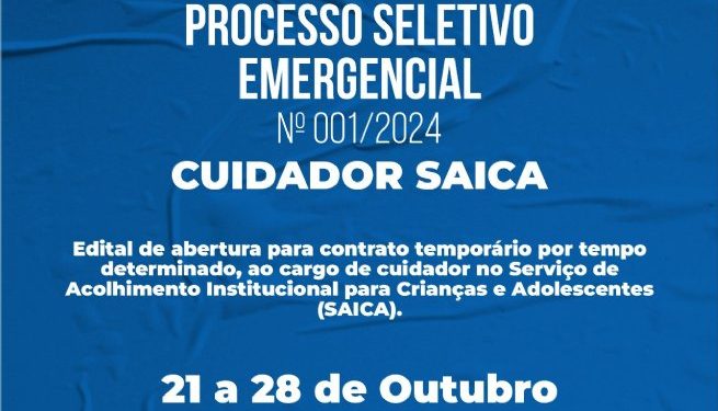 Prefeitura abre inscrições para processo seletivo ao Serviço de Acolhimento Institucional para Crianças e Adolescentes