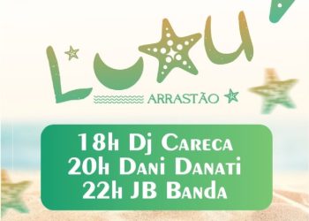 Luau Arrastão ocorre neste sábado na Praia do Arrastão