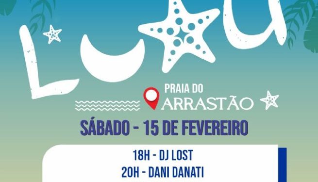 Luau Arrastão terá apresentações musicais da Banda Sr Bamba, Dani Danati e DJ Lost neste sábado