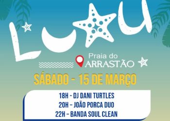 Luau promete animar a Praia do Arrastão com shows de Dj Dani Turtles, João Porca Duo e Banda Soul Clean neste sábado