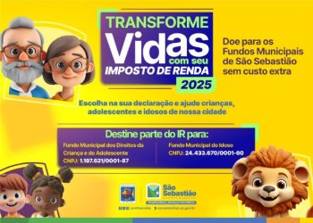 Campanha ‘Transforme Vidas com Seu Imposto de Renda’ incentiva doação para projetos voltados a crianças, adolescentes e idosos de São Sebastião