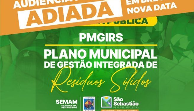 Audiência Pública do Plano Municipal de Gestão Integrada de Resíduos Sólidos é adiada