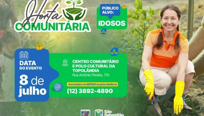 Prefeitura de São Sebastião promove horta comunitária com idosos