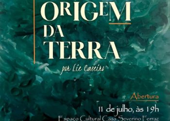 Exposição ‘Origem da Terra’ estreia na Casa Severino Ferraz nesta sexta-feira