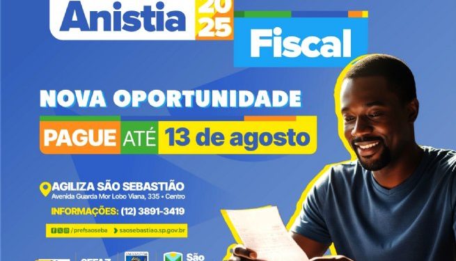 Prefeitura de São Sebastião dá nova oportunidade e prorroga Anistia Fiscal para 13 de agosto
