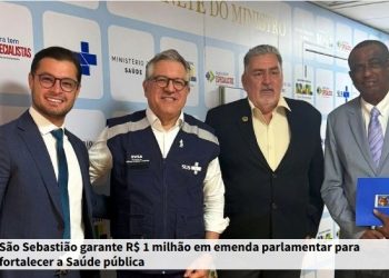São Sebastião garante R$ 1 milhão em emenda parlamentar para fortalecer a Saúde pública