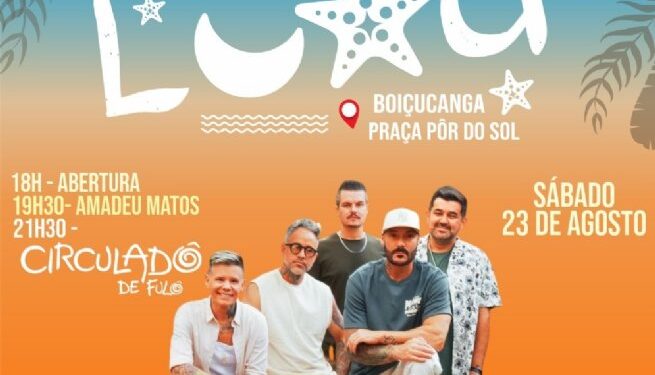 Boiçucanga recebe edição especial do Luau com show do Circuladô de Fulô