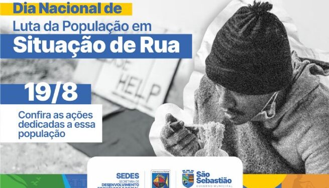 Prefeitura de São Sebastião promove evento em reflexão ao Dia Nacional de Luta da População em Situação de Rua