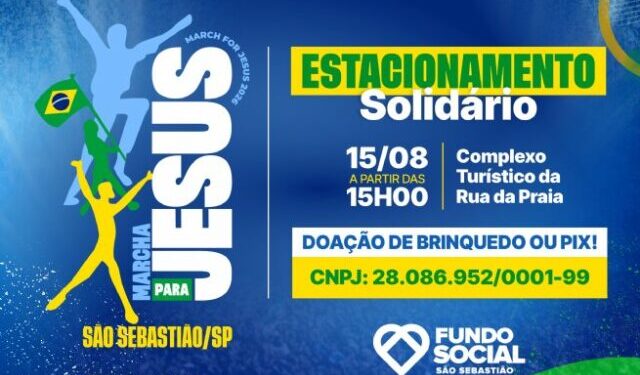 Fundo Social promove Estacionamento Solidário durante 1ª Marcha para Jesus em São Sebastião